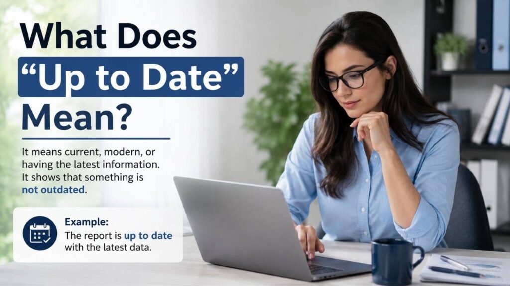 What Does "Up to Date" Mean?